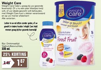 Aanbiedingen Drinkmaaltijd yoghurt-bosvruchten - Weight Care - Geldig van 03/02/2021 tot 21/02/2021 bij De Online Drogist