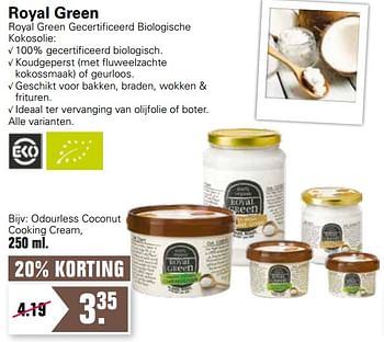 Aanbiedingen Odourless coconut cooking cream - Royal Green - Geldig van 03/02/2021 tot 21/02/2021 bij De Online Drogist