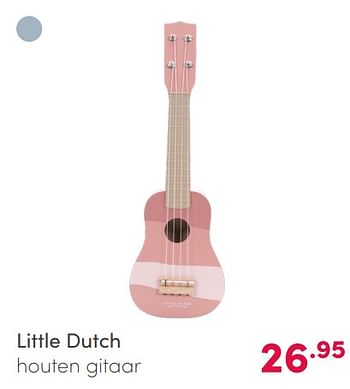 Aanbiedingen Little dutch houten gitaar - Little Dutch - Geldig van 07/02/2021 tot 13/02/2021 bij Baby & Tiener Megastore