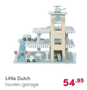 Aanbiedingen Little dutch houten garage - Little Dutch - Geldig van 07/02/2021 tot 13/02/2021 bij Baby & Tiener Megastore