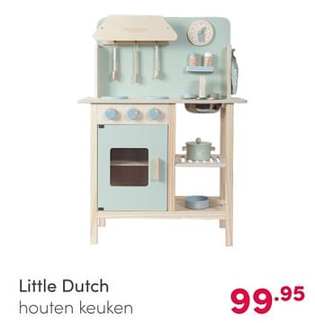 Aanbiedingen Little dutch houten keuken - Little Dutch - Geldig van 07/02/2021 tot 13/02/2021 bij Baby & Tiener Megastore