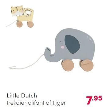 Aanbiedingen Little dutch trekdier olifant of tijger - Little Dutch - Geldig van 07/02/2021 tot 13/02/2021 bij Baby & Tiener Megastore