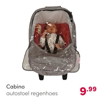 Aanbiedingen Cabino autostoel regenhoes - Cabino - Geldig van 14/02/2021 tot 20/02/2021 bij Baby & Tiener Megastore