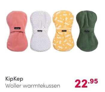 Aanbiedingen Kipkep woller warmtekussen - KipKep - Geldig van 14/02/2021 tot 20/02/2021 bij Baby & Tiener Megastore
