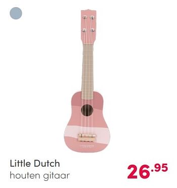 Aanbiedingen Little dutch houten gitaar - Little Dutch - Geldig van 14/02/2021 tot 20/02/2021 bij Baby & Tiener Megastore
