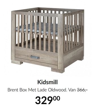 Aanbiedingen Kidsmill brent box met lade oldwood - Kidsmill - Geldig van 16/02/2021 tot 15/03/2021 bij Babypark
