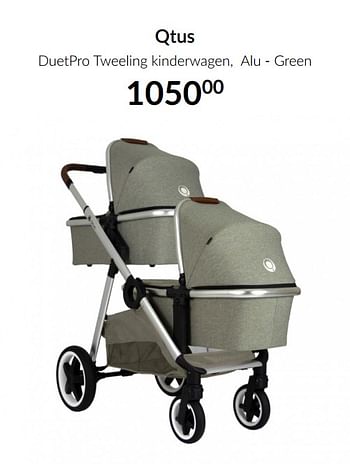 Aanbiedingen Qtus duetpro tweeling kinderwagen, alu - green - QTUS - Geldig van 16/02/2021 tot 15/03/2021 bij Babypark