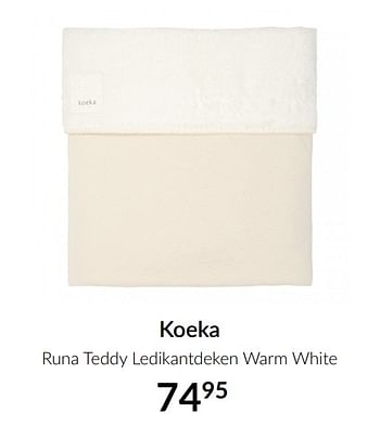 Aanbiedingen Koeka runa teddy ledikantdeken warm white - Koeka - Geldig van 16/02/2021 tot 15/03/2021 bij Babypark