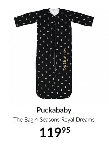 Aanbiedingen Puckababy the bag 4 seasons royal dreams - Puckababy - Geldig van 16/02/2021 tot 15/03/2021 bij Babypark