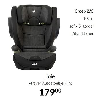 Aanbiedingen Joie i-traver autostoeltje flint - Joie - Geldig van 16/02/2021 tot 15/03/2021 bij Babypark