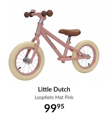 Aanbiedingen Little dutch loopfiets mat pink - Little Dutch - Geldig van 16/02/2021 tot 15/03/2021 bij Babypark