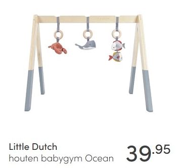 Aanbiedingen Little dutch houten babygym ocean - Little Dutch - Geldig van 21/02/2021 tot 27/02/2021 bij Baby & Tiener Megastore