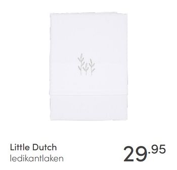 Aanbiedingen Little dutch ledikantlaken - Little Dutch - Geldig van 28/02/2021 tot 06/03/2021 bij Baby & Tiener Megastore