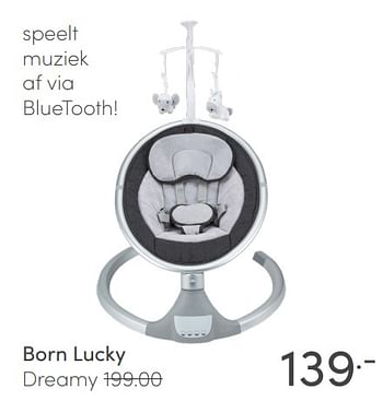 Aanbiedingen Born lucky dreamy - Born Lucky - Geldig van 28/02/2021 tot 06/03/2021 bij Baby & Tiener Megastore