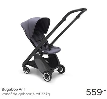 Aanbiedingen Bugaboo ant vanaf de geboorte tot 22 kg - Bugaboo - Geldig van 07/03/2021 tot 13/03/2021 bij Baby & Tiener Megastore