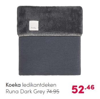 Aanbiedingen Koeka ledikantdeken runa dark grey - Koeka - Geldig van 14/03/2021 tot 20/03/2021 bij Baby & Tiener Megastore