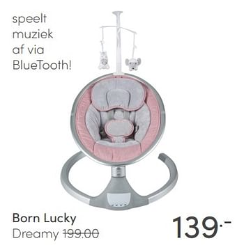Aanbiedingen Born lucky dreamy - Born Lucky - Geldig van 14/03/2021 tot 20/03/2021 bij Baby & Tiener Megastore
