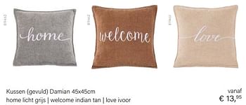 Aanbiedingen Kussen damian 45x45cm home licht grijs welcome indian tan love ivoor - Huismerk - Multi Bazar - Geldig van 14/03/2021 tot 31/05/2021 bij Multi Bazar