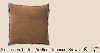 Aanbiedingen Sierkussen burto 45x45cm tobacco brown - Huismerk - Multi Bazar - Geldig van 14/03/2021 tot 31/05/2021 bij Multi Bazar