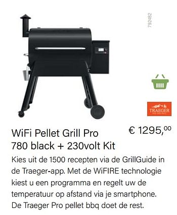 Aanbiedingen Wifi pellet grill pro 780 black + 230volt kit - Traeger Grill - Geldig van 14/03/2021 tot 31/05/2021 bij Multi Bazar
