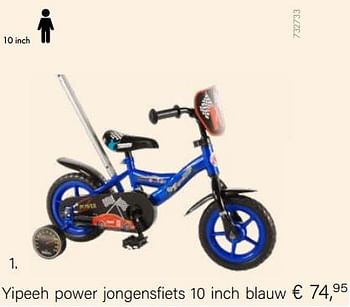 Aanbiedingen Yipeeh power jongensfiets 10 inch blauw € - Yipeeh - Geldig van 14/03/2021 tot 31/05/2021 bij Multi Bazar