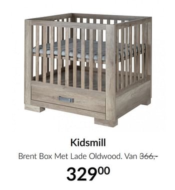Aanbiedingen Kidsmill brent box met lade oldwood - Kidsmill - Geldig van 16/03/2021 tot 12/04/2021 bij Babypark