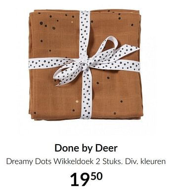 Aanbiedingen Done by deer dreamy dots wikkeldoek - Done by Deer - Geldig van 16/03/2021 tot 12/04/2021 bij Babypark