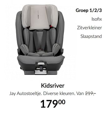 Aanbiedingen Kidsriver jay autostoeltje - Kidsriver - Geldig van 16/03/2021 tot 12/04/2021 bij Babypark