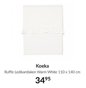 Aanbiedingen Koeka ruffle ledikantlaken warm white - Koeka - Geldig van 16/03/2021 tot 12/04/2021 bij Babypark