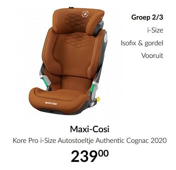 Aanbiedingen Maxi-cosi kore pro i-size autostoeltje authentic cognac 2020 - Maxi-cosi - Geldig van 16/03/2021 tot 12/04/2021 bij Babypark