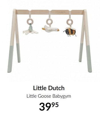 Aanbiedingen Little dutch little goose babygym - Little Dutch - Geldig van 16/03/2021 tot 12/04/2021 bij Babypark