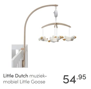 Aanbiedingen Little dutch muziekmobiel little goose - Little Dutch - Geldig van 21/03/2021 tot 27/03/2021 bij Baby & Tiener Megastore