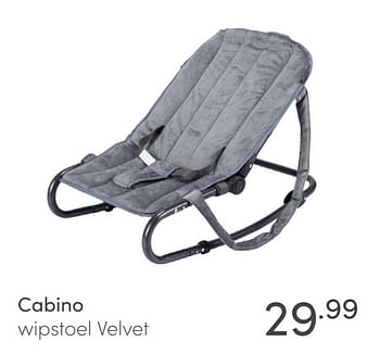 Aanbiedingen Cabino wipstoel velvet - Cabino - Geldig van 21/03/2021 tot 27/03/2021 bij Baby & Tiener Megastore