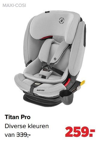 Aanbiedingen Titan pro - Maxi-cosi - Geldig van 22/03/2021 tot 17/04/2021 bij Baby-Dump