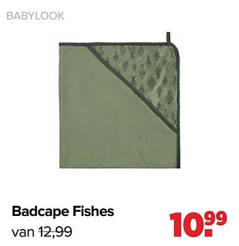 Aanbiedingen Badcape fishes - Baby look - Geldig van 22/03/2021 tot 17/04/2021 bij Baby-Dump