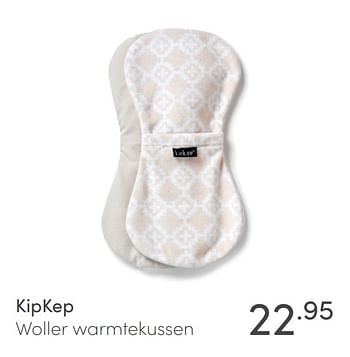 Aanbiedingen Kipkep woller warmtekussen - KipKep - Geldig van 04/04/2021 tot 10/04/2021 bij Baby & Tiener Megastore