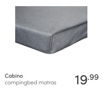 Aanbiedingen Cabino campingbed matras - Cabino - Geldig van 04/04/2021 tot 10/04/2021 bij Baby & Tiener Megastore