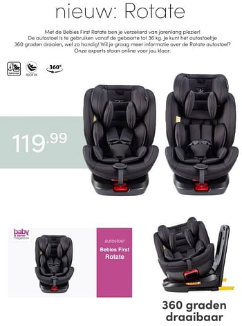 Aanbiedingen Rotate de autostoel is te gebruiken vanaf de geboorte - bebiesfirst - Geldig van 04/04/2021 tot 10/04/2021 bij Baby & Tiener Megastore