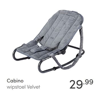 Aanbiedingen Cabino wipstoel velvet - Cabino - Geldig van 04/04/2021 tot 10/04/2021 bij Baby & Tiener Megastore