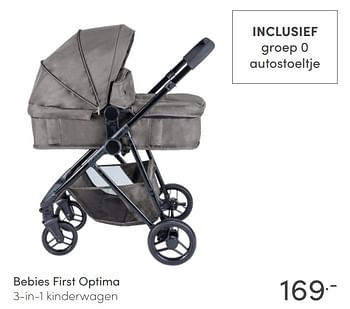 Aanbiedingen Bebies first optima 3-in-1 kinderwagen - bebiesfirst - Geldig van 11/04/2021 tot 17/04/2021 bij Baby & Tiener Megastore