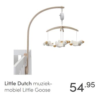 Aanbiedingen Little dutch muziekmobiel little goose - Little Dutch - Geldig van 11/04/2021 tot 17/04/2021 bij Baby & Tiener Megastore