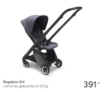 Aanbiedingen Bugaboo ant vanaf de geboorte tot 22 kg - Bugaboo - Geldig van 18/04/2021 tot 24/04/2021 bij Baby & Tiener Megastore