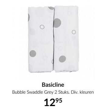 Aanbiedingen Basicline bubble swaddle grey 2 stuks - Basicline - Geldig van 13/04/2021 tot 17/05/2021 bij Babypark