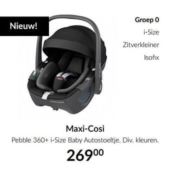 Aanbiedingen Maxi-cosi pebble 360+ i-size baby autostoeltje - Maxi-cosi - Geldig van 13/04/2021 tot 17/05/2021 bij Babypark