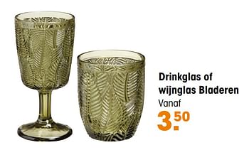 Aanbiedingen Drinkglas of wijnglas bladeren - Huismerk - Kwantum - Geldig van 26/04/2021 tot 09/05/2021 bij Kwantum