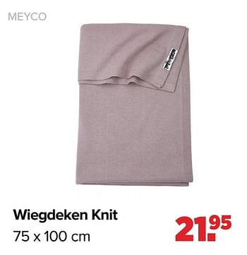 Aanbiedingen Wiegdeken knit - Meyco - Geldig van 19/04/2021 tot 15/05/2021 bij Baby-Dump