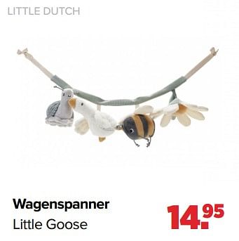 Aanbiedingen Wagenspanner little goose - Little Dutch - Geldig van 19/04/2021 tot 15/05/2021 bij Baby-Dump