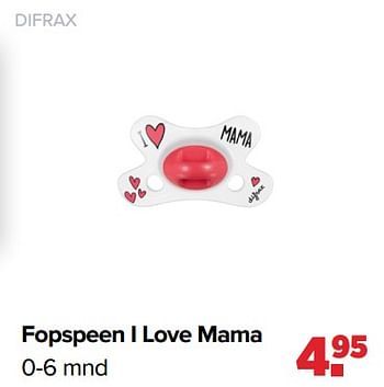 Aanbiedingen Fopspeen i love mama - Difrax - Geldig van 19/04/2021 tot 15/05/2021 bij Baby-Dump