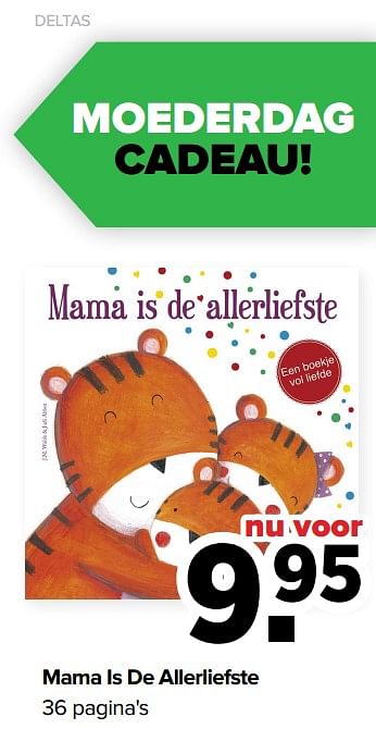 Aanbiedingen Mama is de allerliefste - Deltas - Geldig van 19/04/2021 tot 15/05/2021 bij Baby-Dump