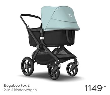 Aanbiedingen Bugaboo fox 2 2-in-1 kinderwagen - Bugaboo - Geldig van 02/05/2021 tot 08/05/2021 bij Baby & Tiener Megastore